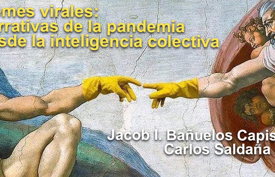 Memes virales: narrativas de la pandemia desde la inteligencia colectiva