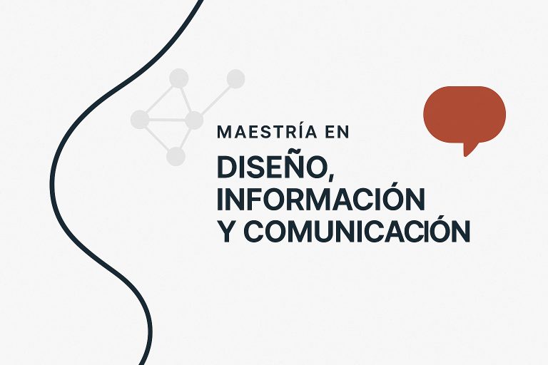 Maestría en Diseño, Información y Comunicación (MADIC)