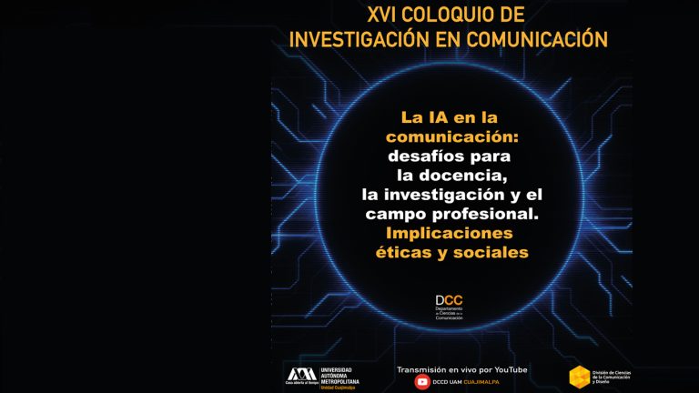 UAM Cuajimalpa reflexiona sobre la inteligencia artificial en el XVI Coloquio de Investigación en Comunicación